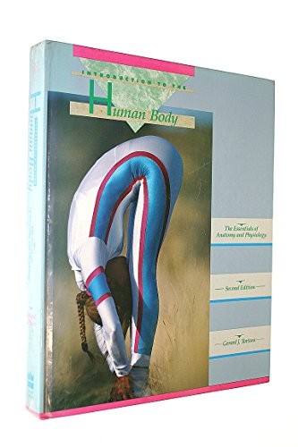 Introduction to the Human Body by Gerard J Tortora ISBN 9780060466978