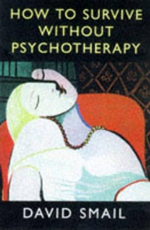 How to Survive without Psychotherapy by Dj Smail ISBN 9780094784802