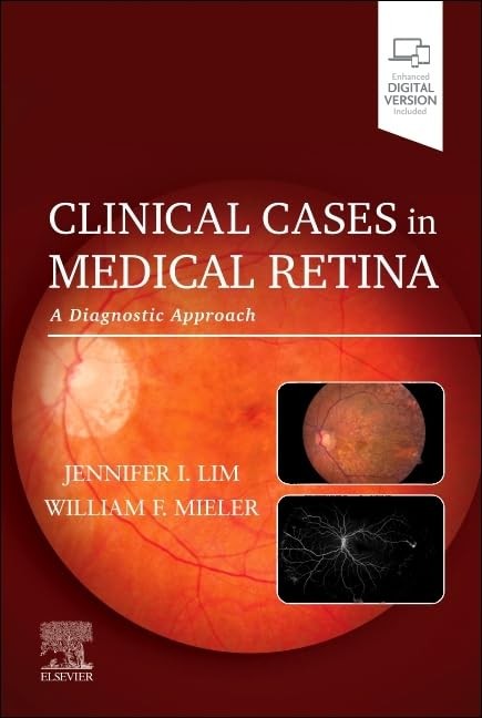 Clinical Cases in Medical Retina by Jennifer I Lim Md ISBN 9780128227206