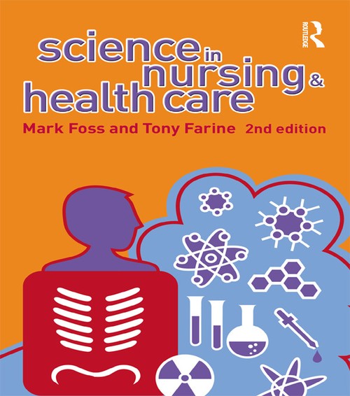 Science in Nursing and Health Care by Tony Farine ISBN 9780131869028