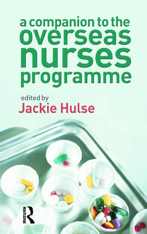 A Companion to the Overseas Nurses Programme by Jackie Hulse ISBN 9780132386395