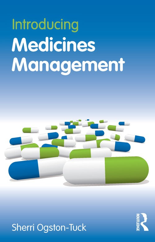 Introducing Medicines Management by Sherri Ogston-Tuck ISBN 9780273720881