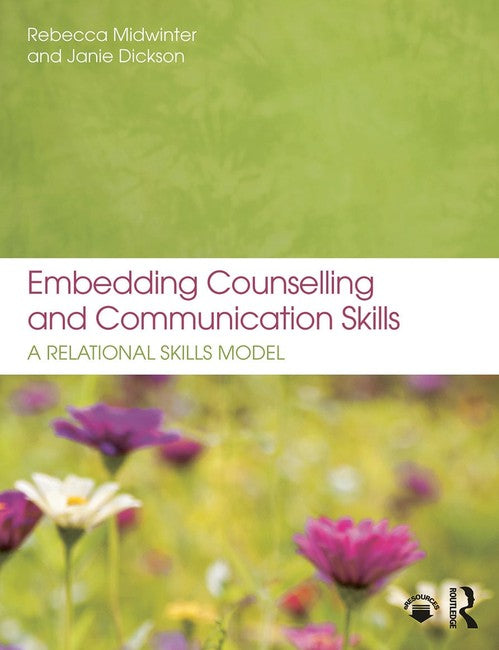 Embedding Counselling and Communication Skills by Rebecca Midwinter - ISBN 9780273774921