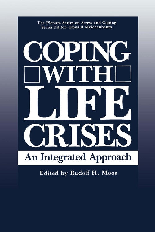 Coping with Life Crises by Rudolf Moos ISBN 9780306421440