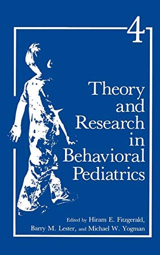 Theory and Research in Behavioral Pediatrics by He Fitzgerald ISBN 9780306428821