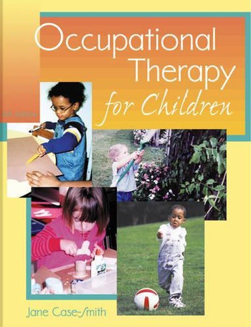 Occupational Therapy for Children by Jane Case-Smith ISBN 9780323007641