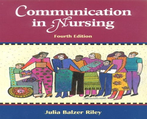 Communication in Nursing by Julia Balzer-Riley ISBN 9780323008723