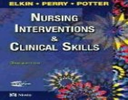 Nursing Interventions and Clinical Skills by Mk Elkin ISBN 9780323022019