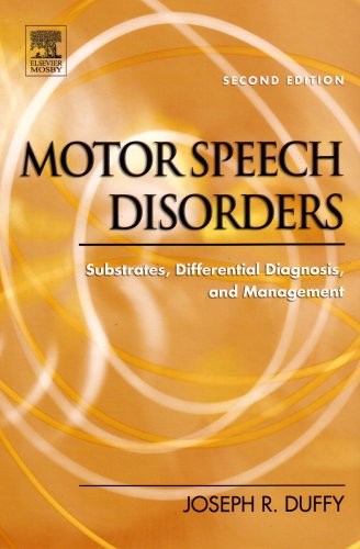 Motor Speech Disorders by Joseph R Duffy ISBN 9780323024525