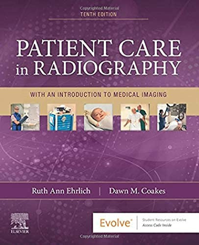 Patient Care in Radiography by Ruth Ann Ehrlich Rt University Of Western States Portland Oregon Usa) ISBN 9780323654401