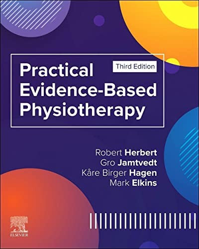 Practical Evidence-Based Physiotherapy by Robert Herbert Bappsc Mappsc ISBN 9780323848398