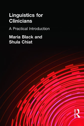 Linguistics for Clinicians by Maria Black - ISBN 9780340758960
