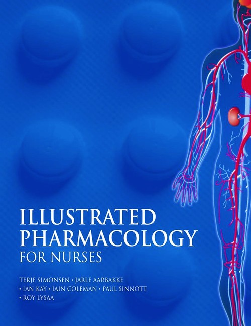 Illustrated Pharmacology for Nurses by Terje Simonsen - ISBN 9780340809723