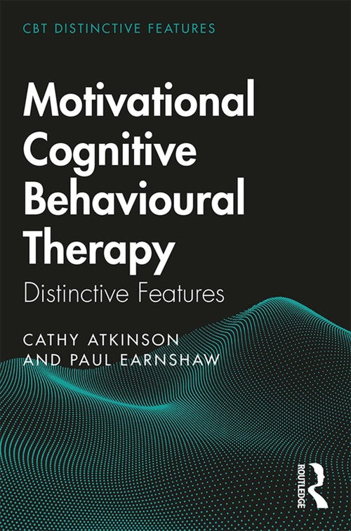 Motivational Cognitive Behavioural Therapy by Cathy Atkinson ISBN 9780367074586