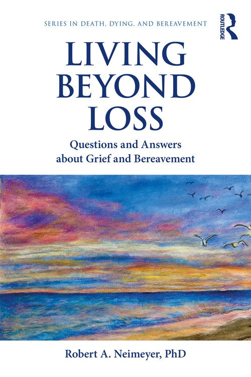 Living Beyond Loss by Robert A Neimeyer - ISBN 9780367143480