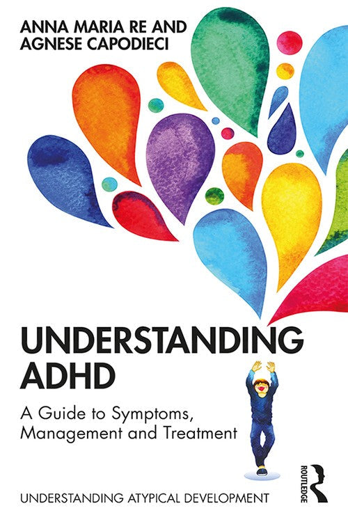 Understanding ADHD by Anna Maria Re ISBN 9780367193249