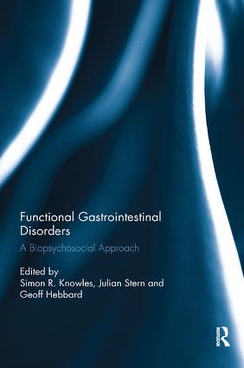 Functional Gastrointestinal Disorders by Simon R Knowles ISBN 9780367198732