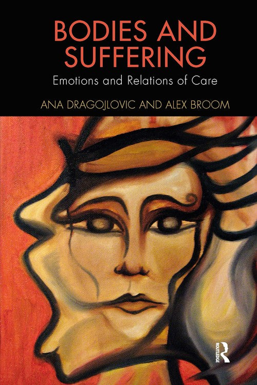 Bodies and Suffering by Ana Dragojlovic ISBN 9780367224486