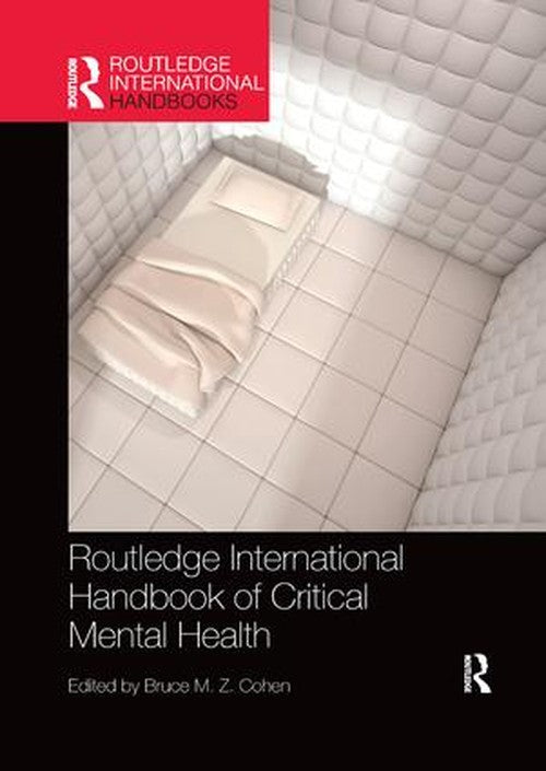 Routledge International Handbook of Critical Mental Health by Bruce Cohen ISBN 9780367229665