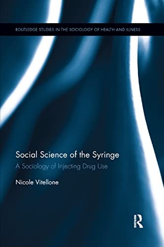 Social Science of the Syringe by Nicole Vitellone ISBN 9780367281045