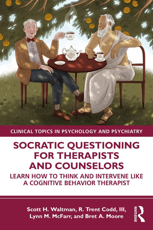Socratic Questioning for Therapists and Counselors by Scott H Waltman - ISBN 9780367335199