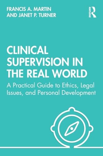 Clinical Supervision in the Real World by Francis Martin - ISBN 9780367340711