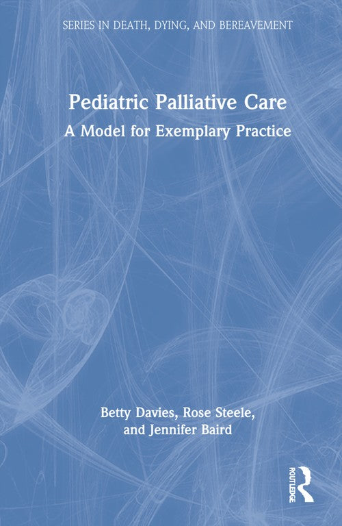 Pediatric Palliative Care by Betty Davies ISBN 9780367365691