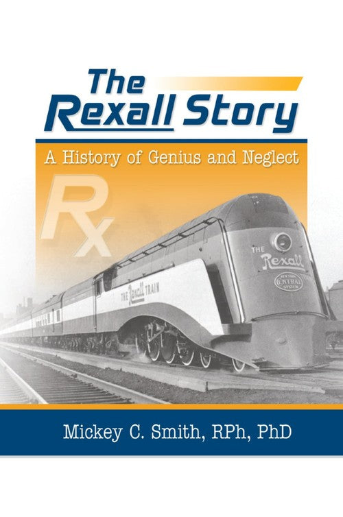 The Rexall Story by Mickey C Smith (ISBN-13: 9780367393731)