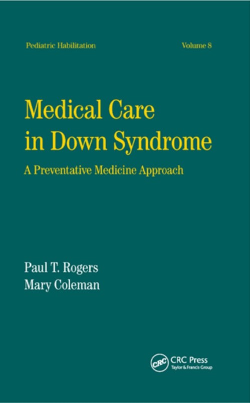 Medical Care in Down Syndrome by Paul Rogers (ISBN-13: 9780367402785)