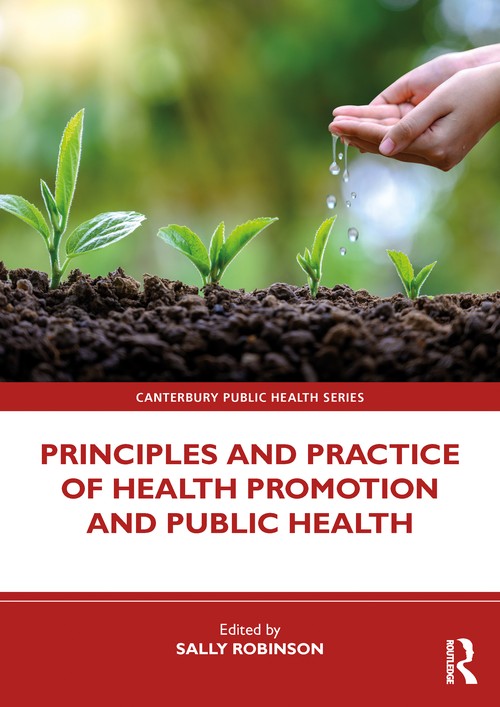 Principles and Practice of Health Promotion and Public Health by Sally Robinson ISBN 9780367423445