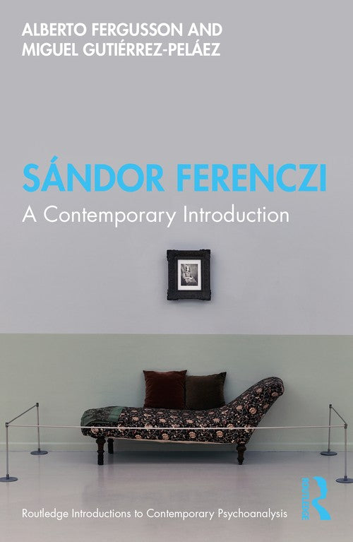 Sandor Ferenczi by Alberto Fergusson ISBN 9780367426767