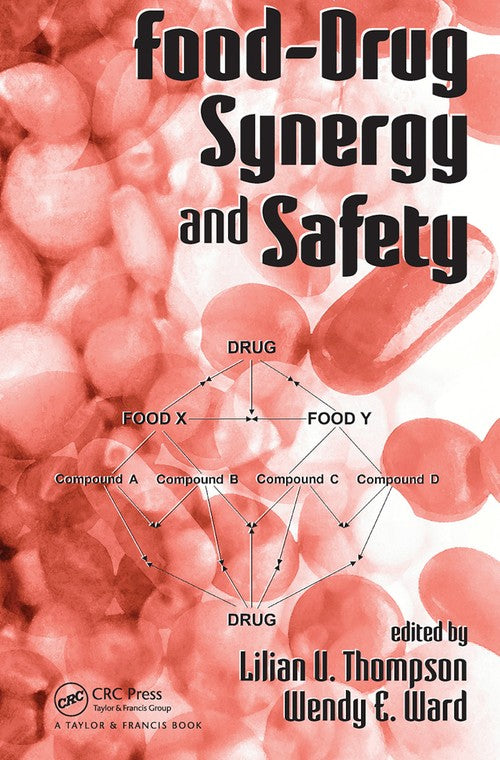 Food-Drug Synergy and Safety by Lilian U Thompson (ISBN-13: 9780367454074)