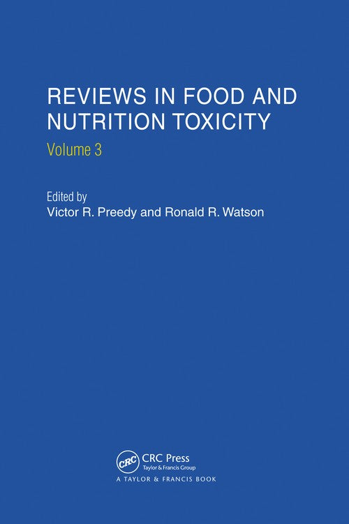 Reviews in Food and Nutrition Toxicity, Volume 3 by Victor R Preedy (ISBN-13: 9780367454197)