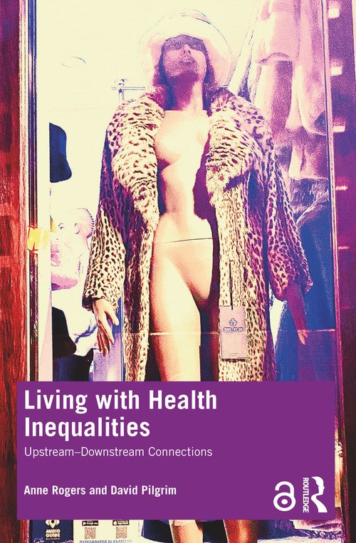 Living with Health Inequalities by Anne Rogers (ISBN-13: 9780367458379)