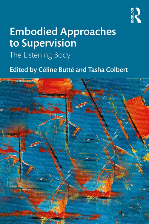 Embodied Approaches to Supervision by Tasha Colbert - ISBN 9780367473341