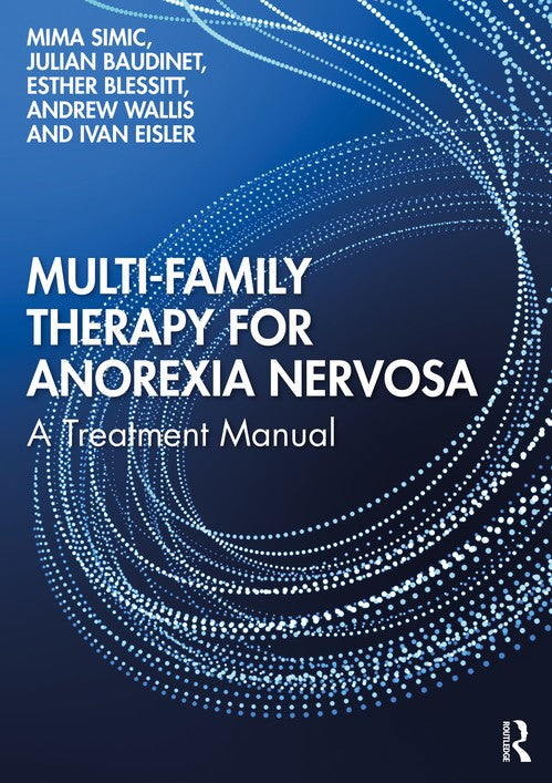 Multi-Family Therapy for Anorexia Nervosa by Mima Simic - ISBN 9780367482329