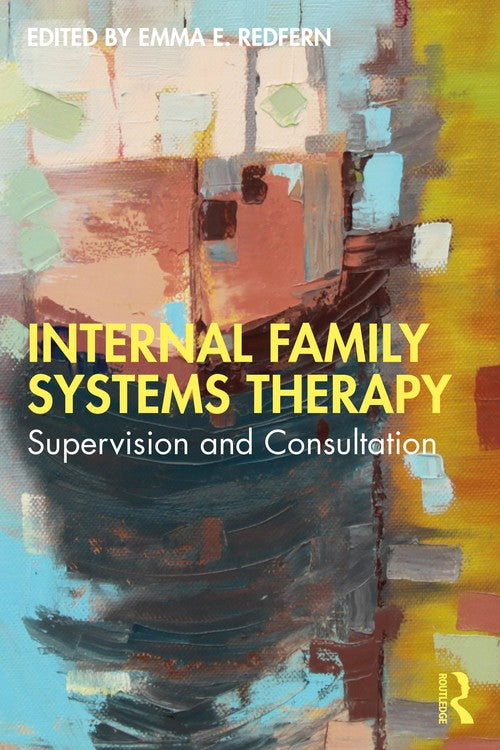 Internal Family Systems Therapy by Emma E Redfern - ISBN 9780367482640