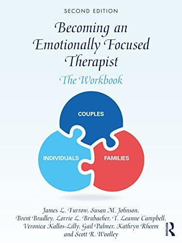 Becoming an Emotionally Focused Therapist by James L Furrow - ISBN 9780367483425