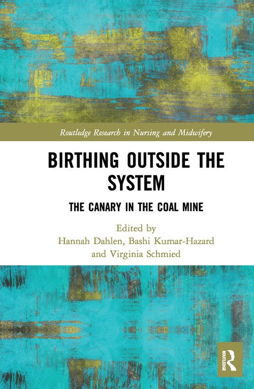 Birthing Outside the System by Hannah Dahlen ISBN 9780367506605
