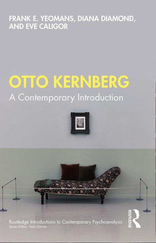 Otto Kernberg by Frank E Yeomans - ISBN 9780367513344