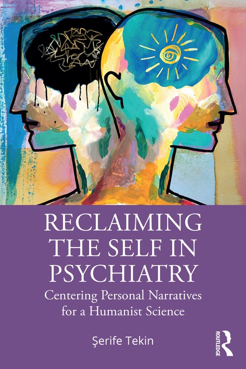 Reclaiming the Self in Psychiatry by Tekin ISBN 9780367518110