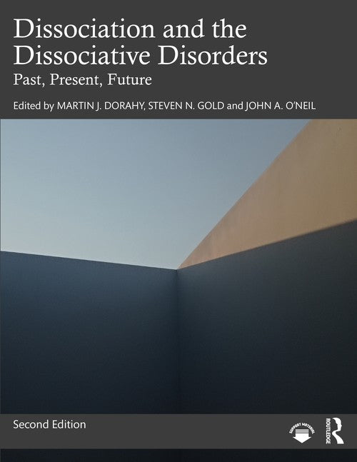 Dissociation and the Dissociative Disorders by Martin J Dorahy - ISBN 9780367522780