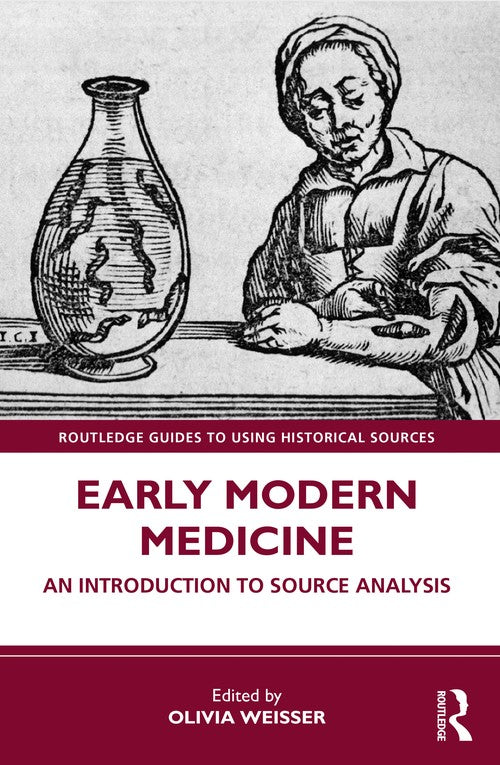 Early Modern Medicine by Olivia Weisser ISBN 9780367557225