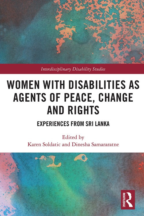 Women with Disabilities as Agents of Peace, Change and Rights by Karen Soldatic (ISBN-13: 9780367560720)