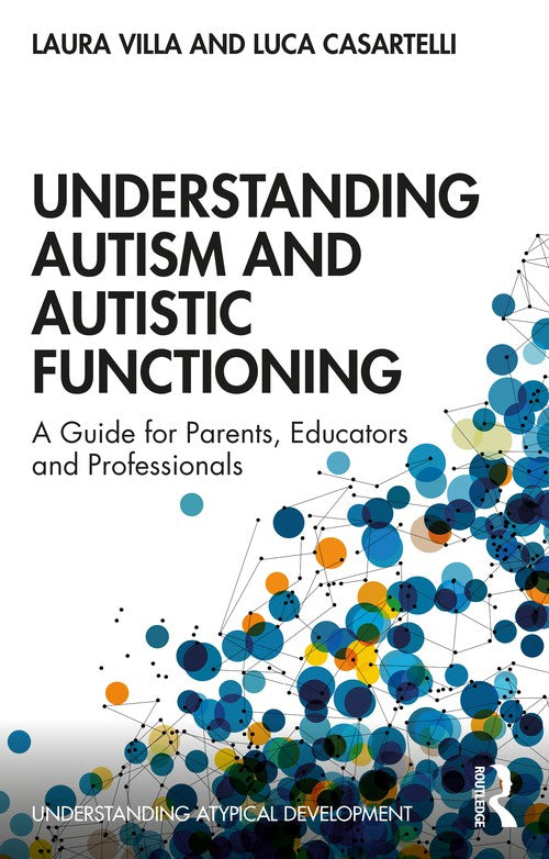 Understanding Autism and Autistic Functioning by Laura Villa ISBN 9780367569723