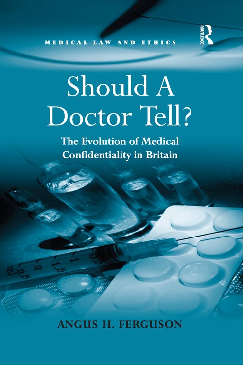 Should A Doctor Tell? by Angus H Ferguson (ISBN-13: 9780367601102)