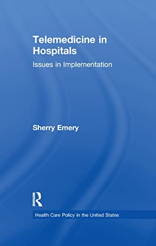 Telemedicine in Hospitals by Sherry Emery (ISBN-13: 9780367605131)