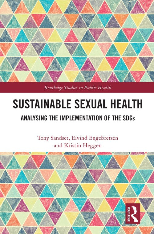 Sustainable Sexual Health by Tony Sandset