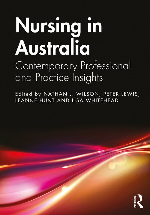 Nursing in Australia by Nathan J Wilson ISBN 9780367643881