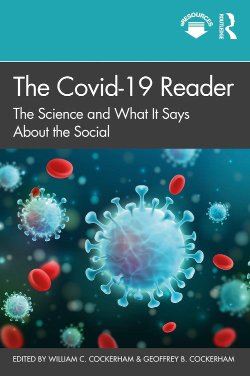The Covid-19 Reader by William Cockerham (ISBN-13: 9780367682286)
